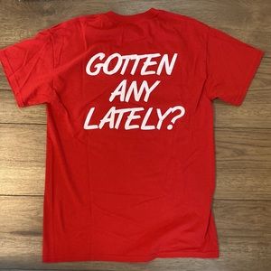 Gotten Any Lately red tee medium